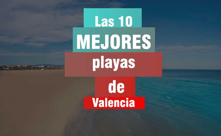 las mejores playas de valencia